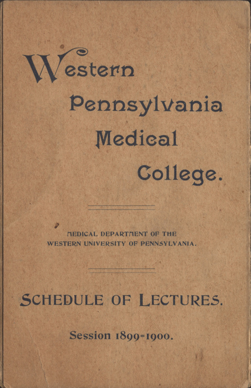 Brown paper with typewritten text reading, "Western Pennsylvania Medical College. Medical Department of the Western University of Pennsylvania. Schedule of Lectures. Session 1899=1900."