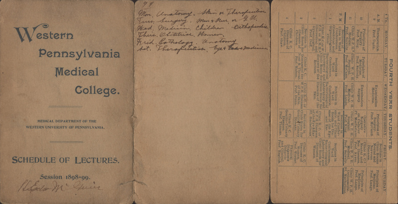 Three-page foldout. First page shows typewritten, "Western Pennsylvania Medical College, Medical Department of the Western University of Pennsylvania, Schedule of Lectures, Session 1898=99." Second page shows a handwritten schedule for Monday-Saturday. Third page shows a typewritten timetable for Monday-Saturday, 9AM-4PM for fourth year students.