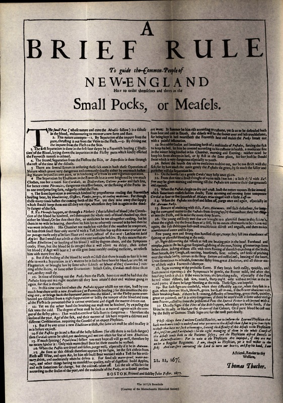 black and white facsimile of 1678 broadside with large heading "A brief rule" and smaller font "to guide the common-people of New England how to order themselves and theirs in the  small pocks or measles." Under the heading, the broadside is split into to columns with small print  covering thirty suggestions and signed "A friend, readers, to they welfare, Thomas Thacher November 21, 1677.